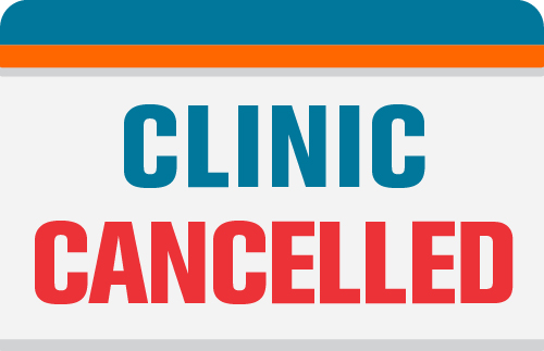 Clinic Cancelled